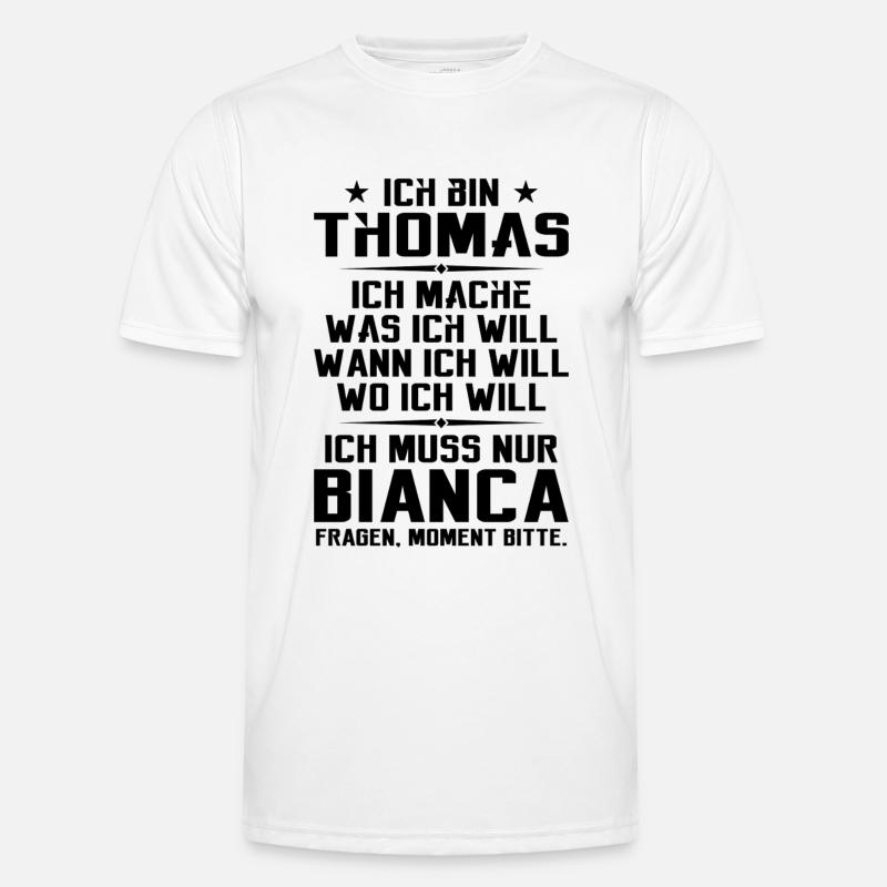 Ich bin Thomas und mache was ich will | Sarkasmus Männer Funktions-T-Shirt