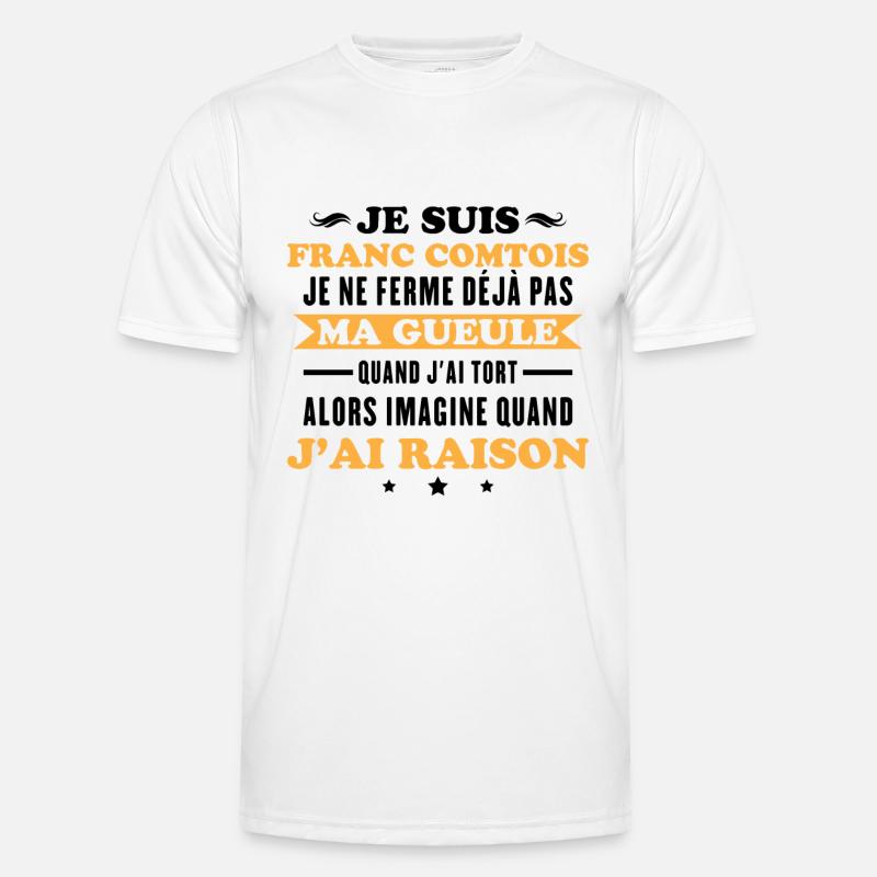 Franc comtois je ferme pas ma gueule franche comté T-shirt sport Homme