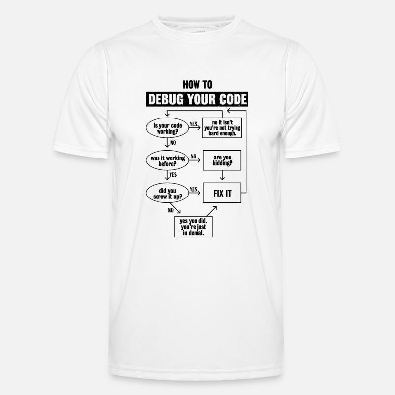 Programmiercode Codierung Lustiges Debug-Geschenk - Männer Funktions-T-Shirt - Weiß