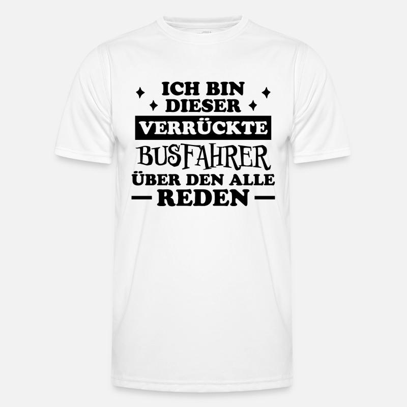 Busfahrer Beruf Lustiger Spruch Busfahrer Geschenk Männer Funktions-T-Shirt