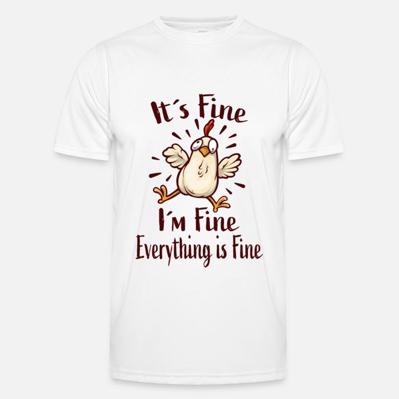 It ́s Fine I ́m Fine Everything Is Fine Men's Functional T-Shirt