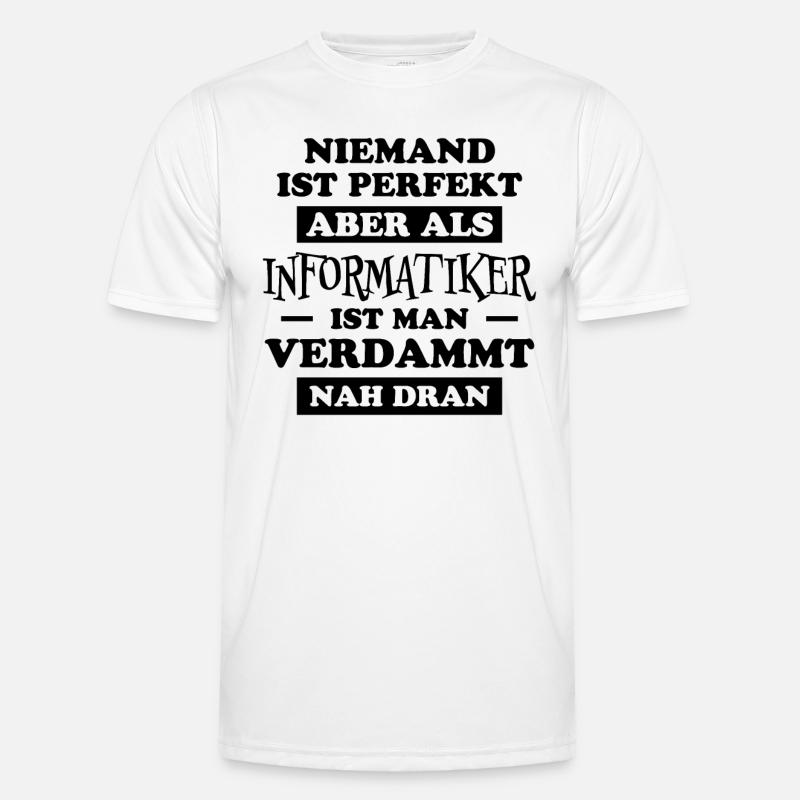 Informatiker Lustig Spruch Programmierer Geschenk Männer Funktions-T-Shirt