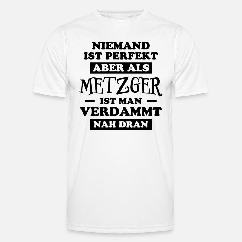 Metzger Beruf Lustiger Spruch Fleischer Geschenk - Männer Funktions-T-Shirt - Weiß