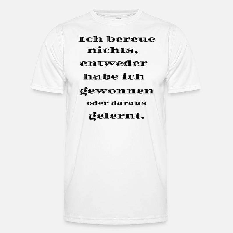 Ich bereue nichts Männer Funktions-T-Shirt