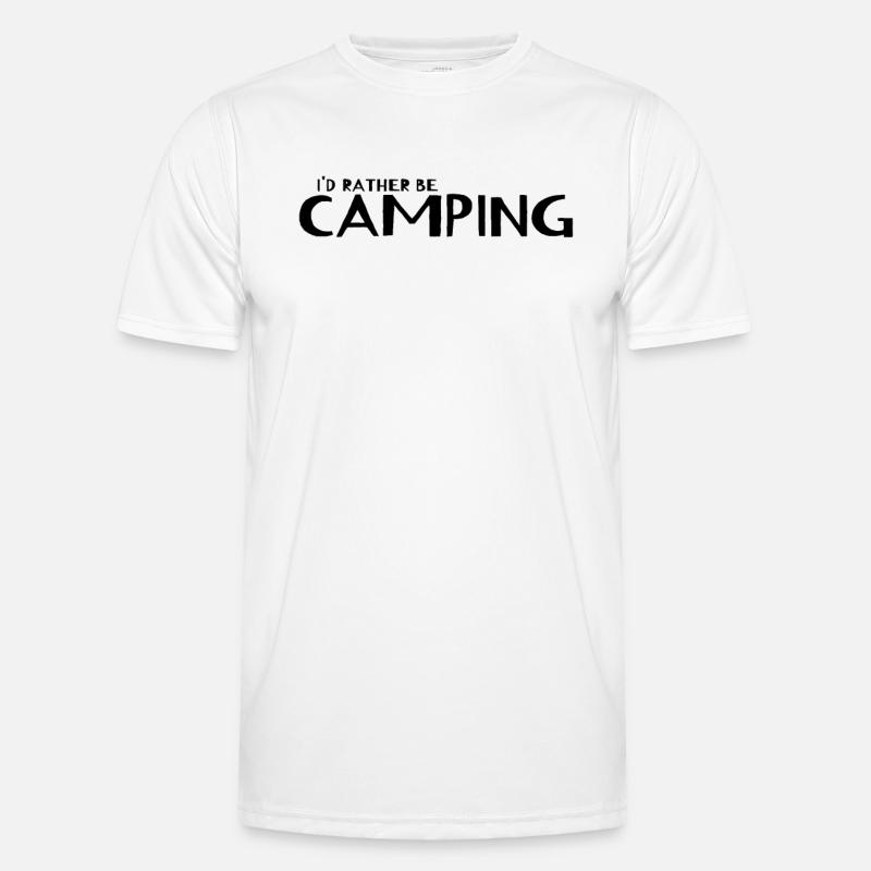Camping - I'd Rather Be Camping - Männer Funktions-T-Shirt - Weiß