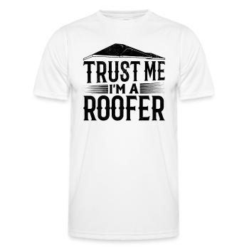 Trust Me I'm A Roofer - Roofing Contractor Roofer - Männer Funktions-T-Shirt - Weiß - Vorne - AI Model Male 178 dark (178cm)