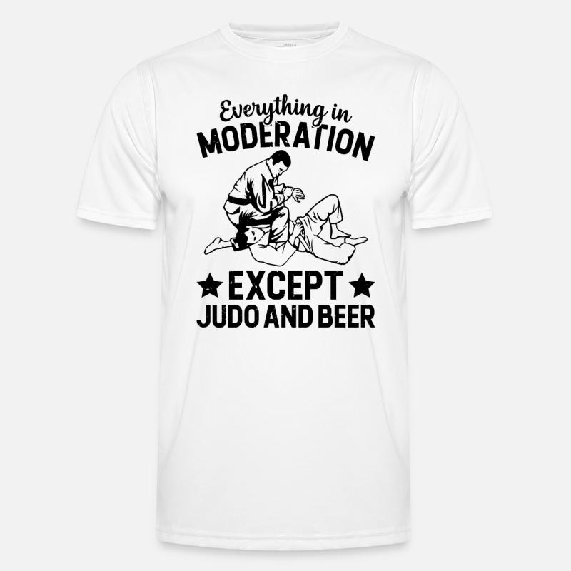 Everything In Moderation Except Judo and Beer - Fu Männer Funktions-T-Shirt