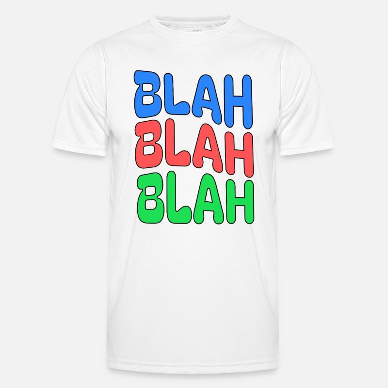 BLAH BLAH BLAH Déclaration colorée T-shirt sport Homme