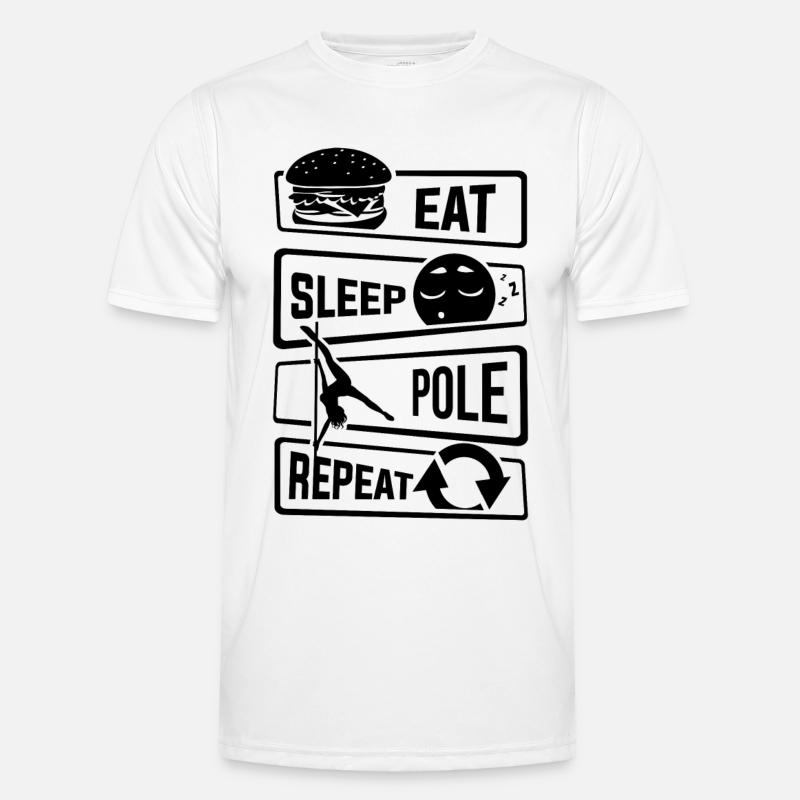 Eat Sleep Pole Dance Repeat - Poledance Tanzen Männer Funktions-T-Shirt