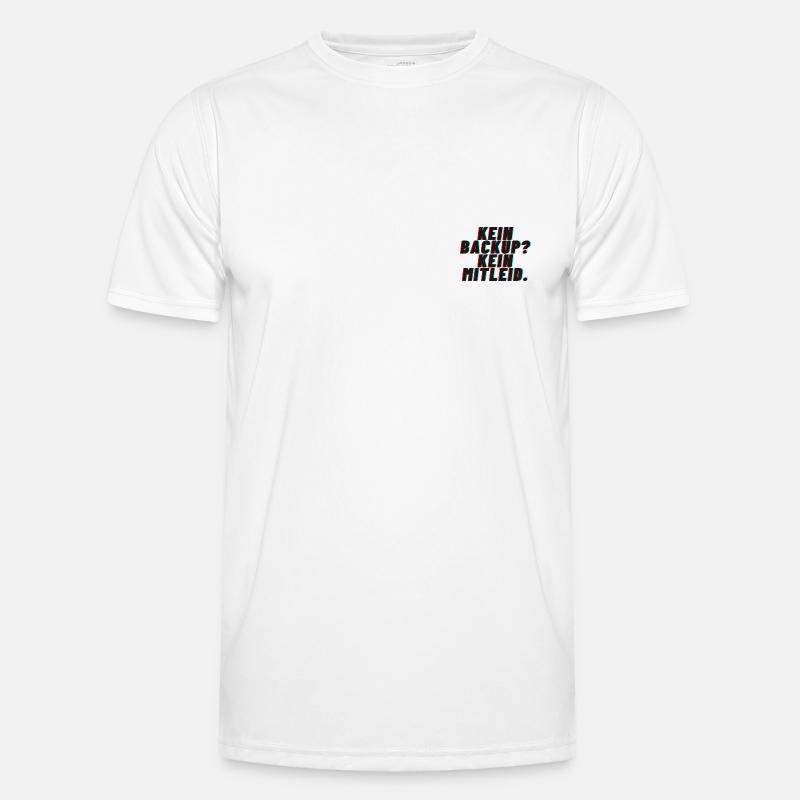 Kein Backup. Kein Mitleid. Männer Funktions-T-Shirt