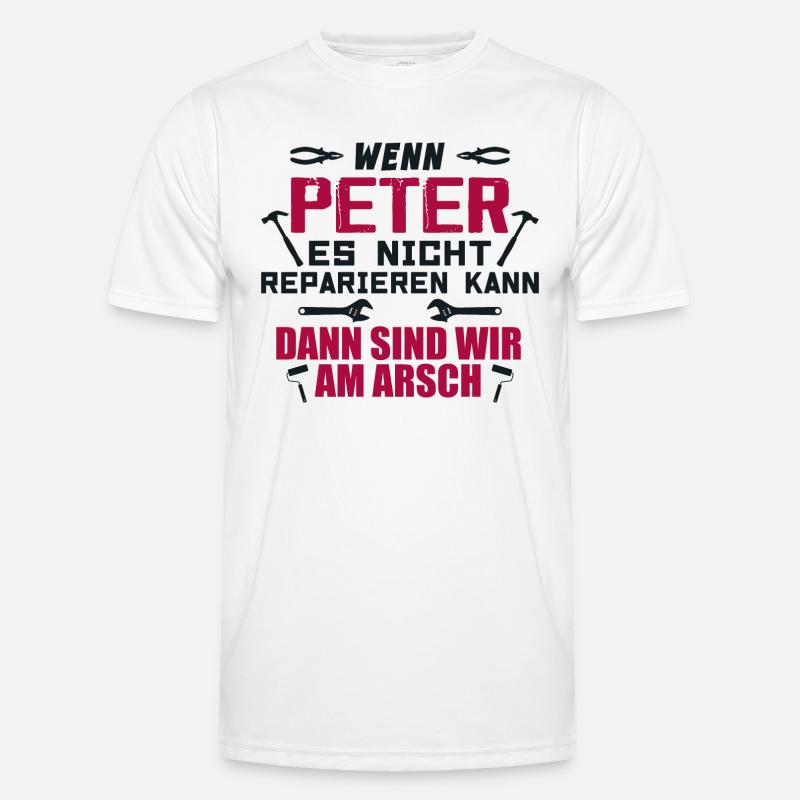 If Peter can't fix it - Men's Functional T-Shirt - white