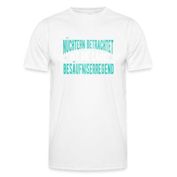 Nüchtern betrachtet ist die Lage besäufniserregend - Männer Funktions-T-Shirt - Weiß - Vorne - AI Model Male 178 dark (178cm)
