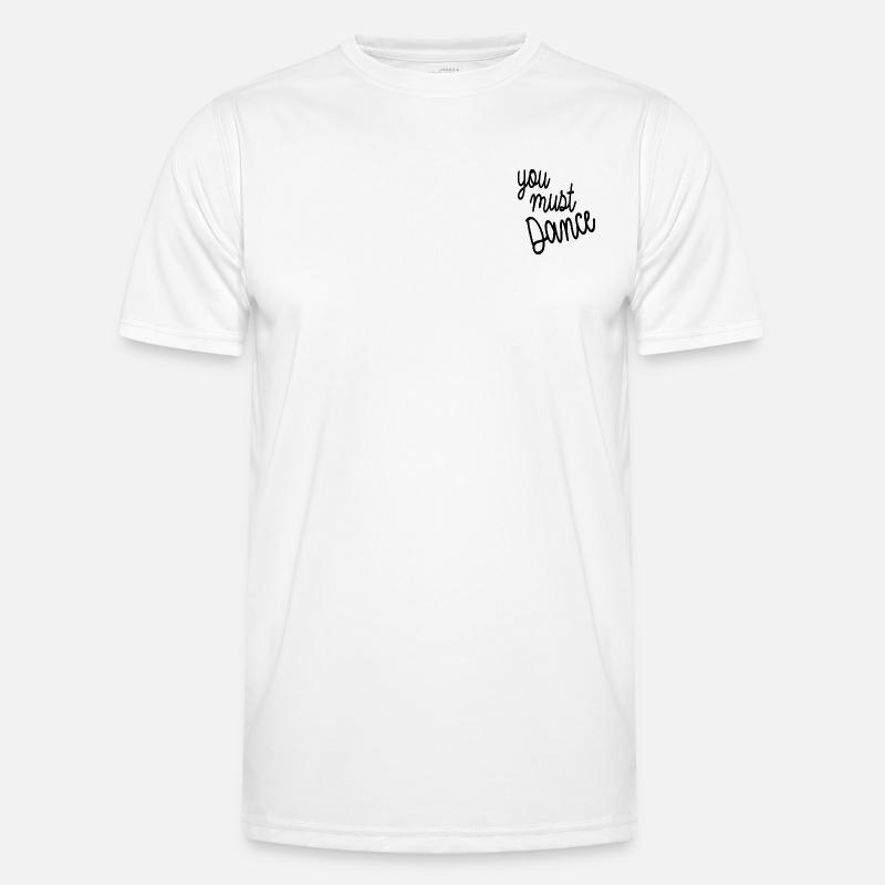 vous devez danser T-shirt sport Homme