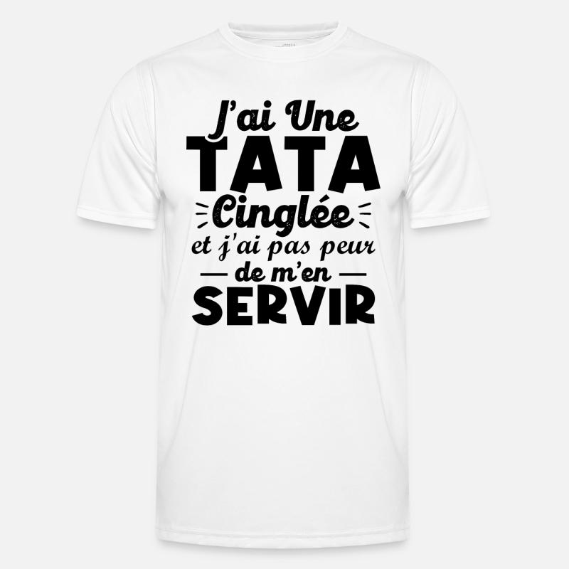 J ai une tata cinglée T-shirt sport Homme