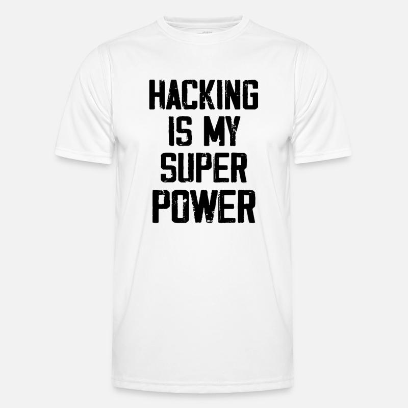 Hacking Is My Super Power T-shirt sport Homme