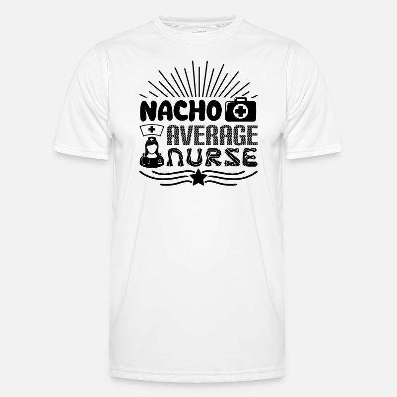 Nacho Average Krankenschwester Männer Funktions-T-Shirt