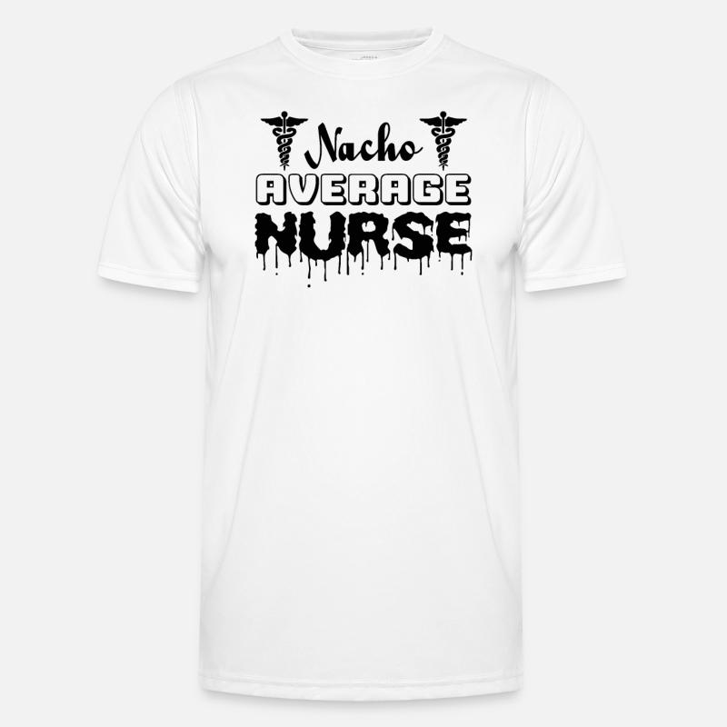 Nacho Average Krankenschwester Männer Funktions-T-Shirt