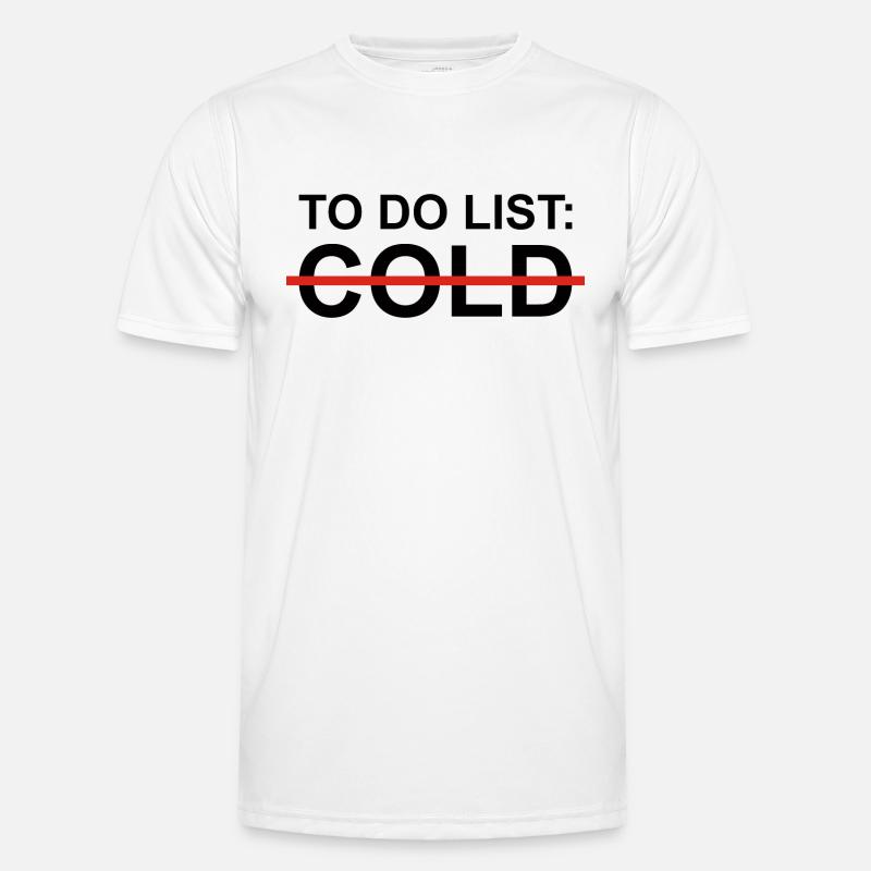 To Do List Cold Sarcasm - Men's Functional T-Shirt - white