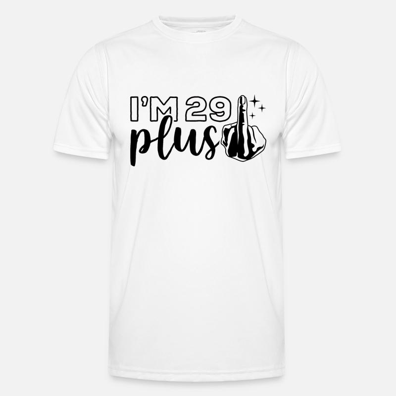 I'm 29 plus 1, middle finger 30th birthday Men's Functional T-Shirt