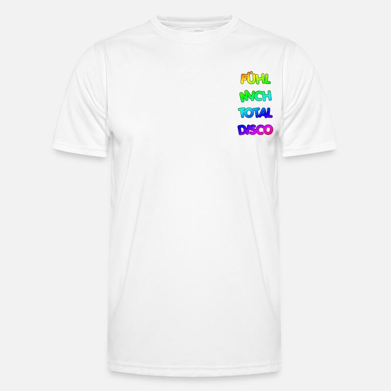 FÜHL MICH TOTAL DISCO Männer Funktions-T-Shirt