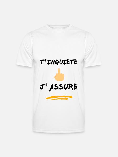T inquiète j assure - T-shirt sport Homme - blanc
