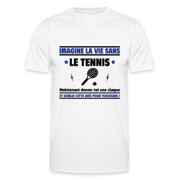 Imagine sans tennis,donne-toi une claque et oublie - T-shirt sport Homme - blanc - Devant - AI Model Male 178 dark (178cm)