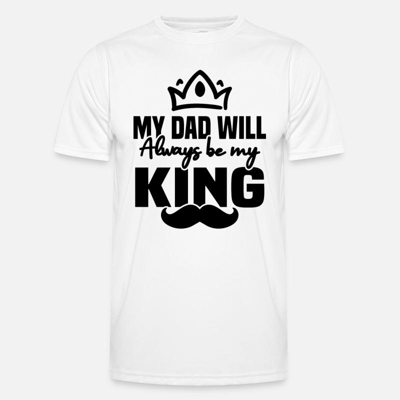Mein Vater wird immer mein König sein Männer Funktions-T-Shirt
