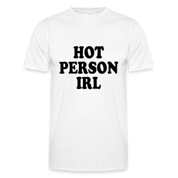 Hot person irl - Men's Functional T-Shirt - white - Front - AI Model Male 178 dark (178cm)