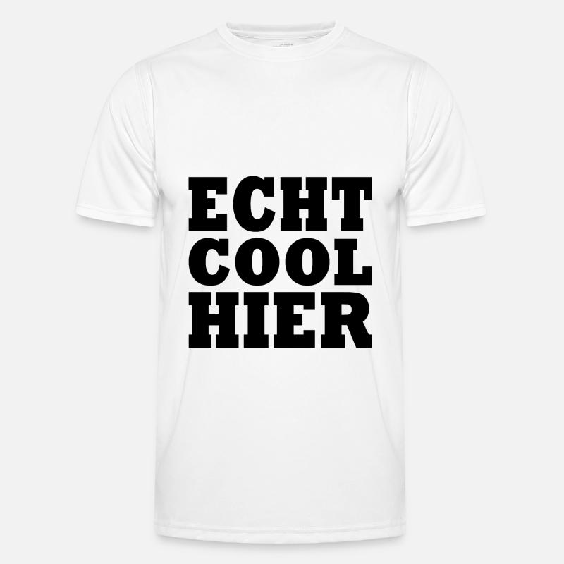 Echt cool hier Männer Funktions-T-Shirt