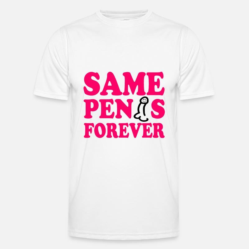 Same penis forever - Men's Functional T-Shirt - white