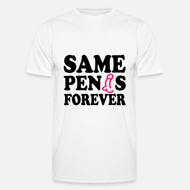 Same penis forever - Men's Functional T-Shirt - white