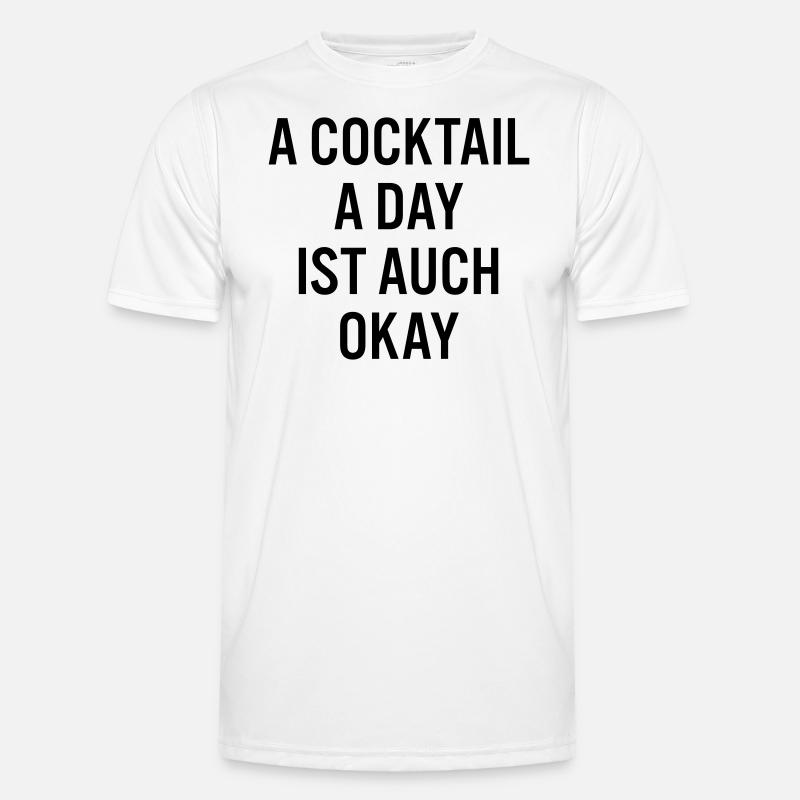 A cocktail a day is also okay Men's Functional T-Shirt