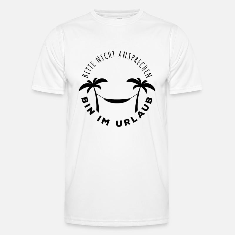 Bitte nicht ansprechen, bin im Urlaub Männer Funktions-T-Shirt