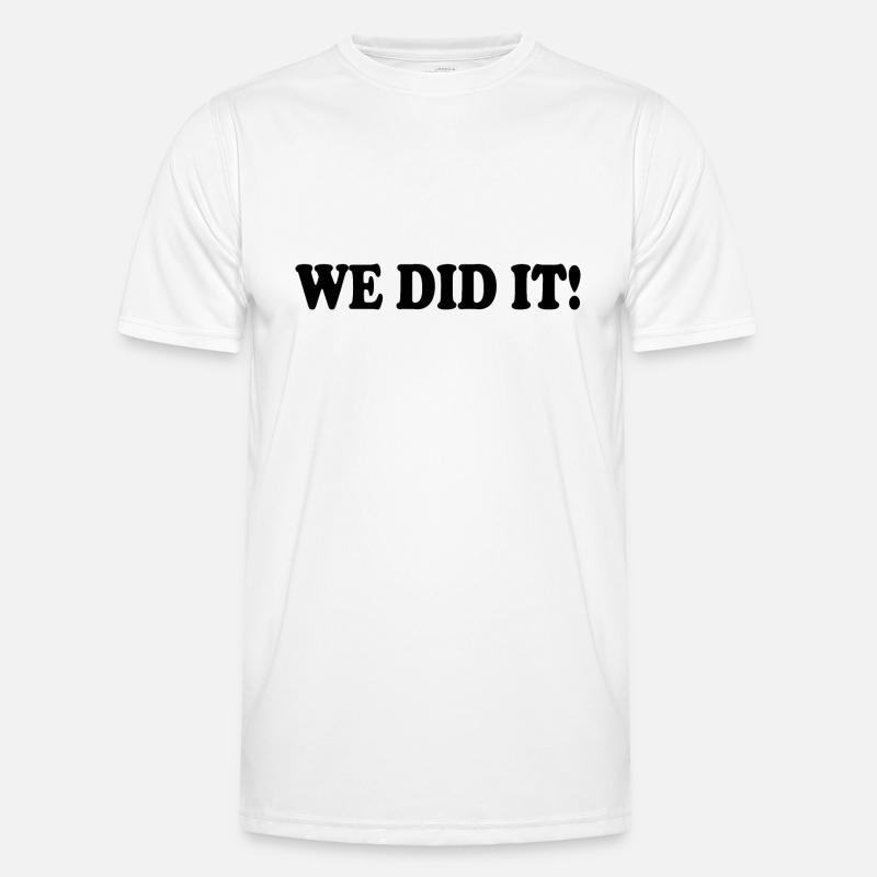We did it T-shirt sport Homme