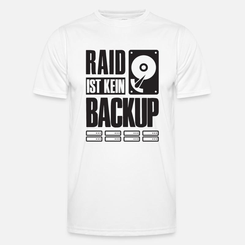 RAID Ist Kein Backup Spruch für System Admin Männer Funktions-T-Shirt