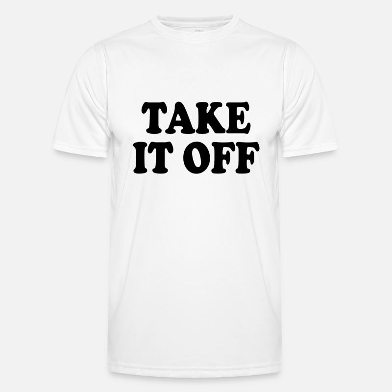 Take it off Men's Functional T-Shirt