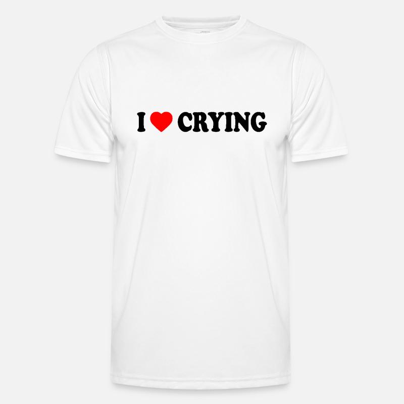 i love crying Men's Functional T-Shirt