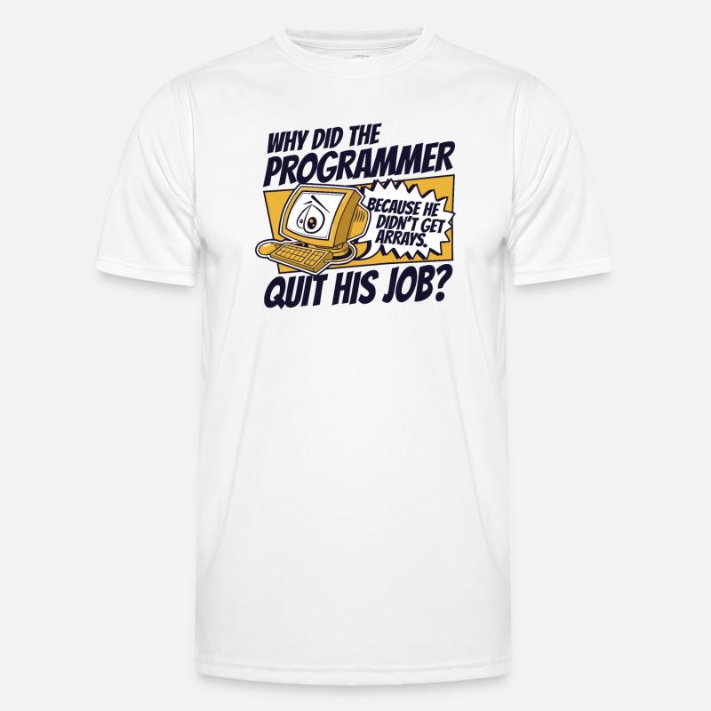 Why Did Programmer Quit Job Developer Coder Men's Functional T-Shirt