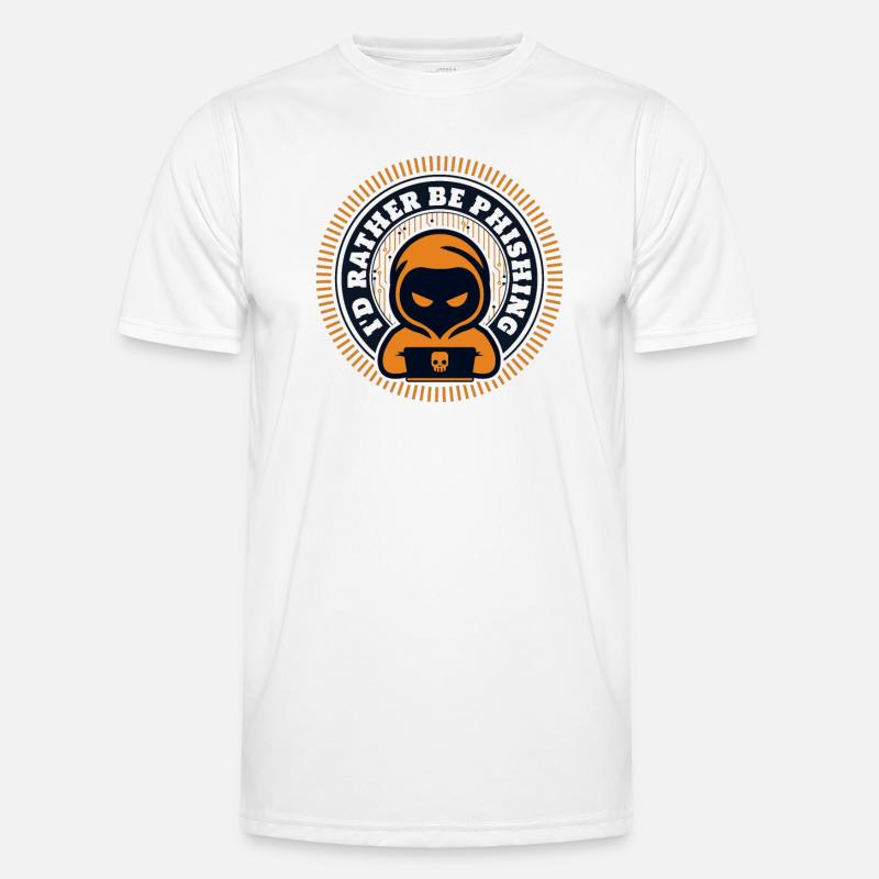 I'd Rather Be Phishing Sniffer Social Engineering Männer Funktions-T-Shirt