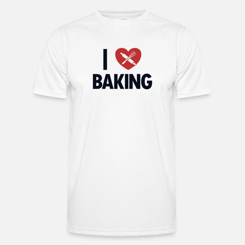 I love Baking Hobby Baker Bakery Confectioner Baker Men's Functional T-Shirt