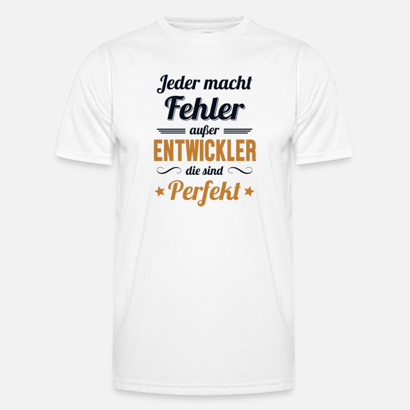Entwickler Sind Perfekt Developer Coder - Männer Funktions-T-Shirt - Weiß