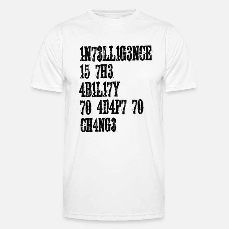 INTELLIGENS ÄR FÖRMÅGAN ATT ANPASSA SIG TILL FÖRÄNDRINGAR - Funktions-T-shirt herr - vit