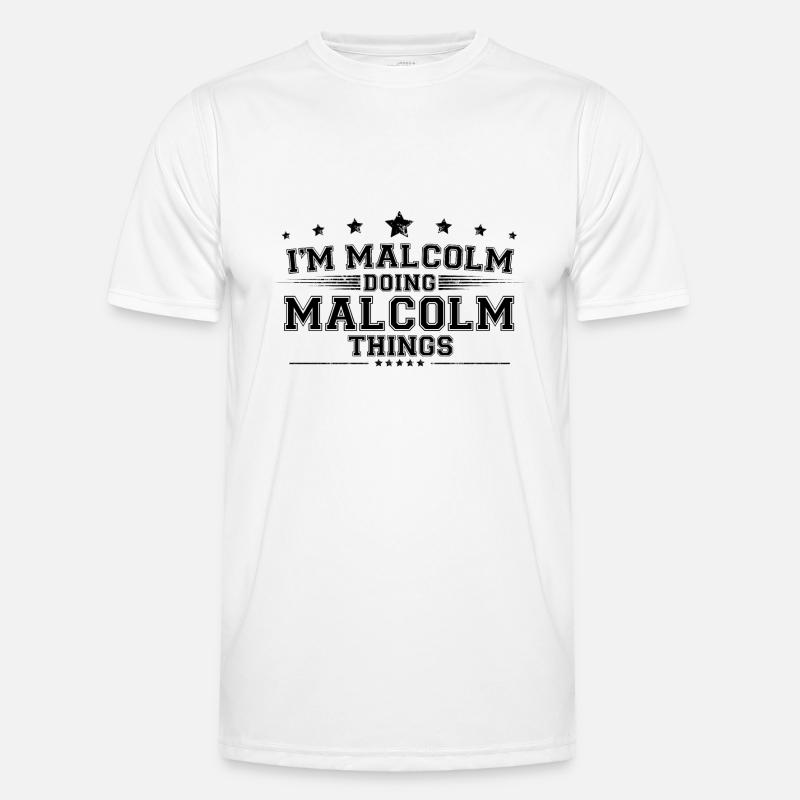 i’m Malcolm doing Malcolm things - Men's Functional T-Shirt - white