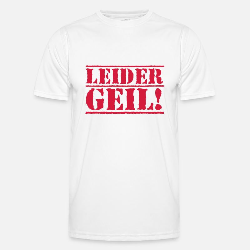leider geil - Männer Funktions-T-Shirt - Weiß