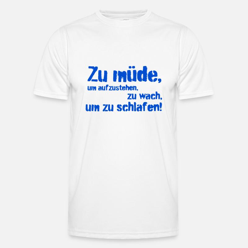 zu müde Männer Funktions-T-Shirt