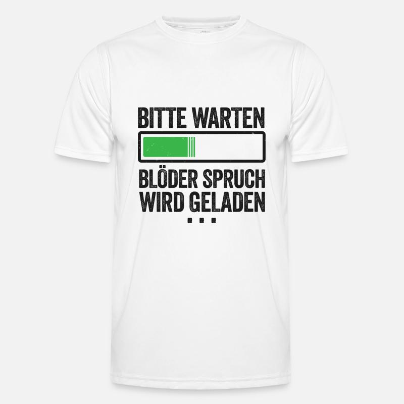 Bitte warten Blöder Spruch wird geladen Männer Funktions-T-Shirt