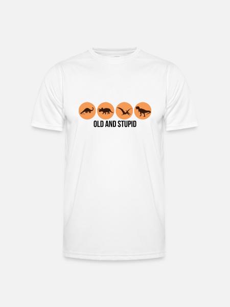Dinosaurs - Old and Stupid - Men's Functional T-Shirt - white