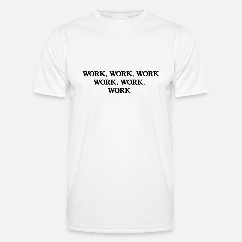 Work Work - Men's Functional T-Shirt - white