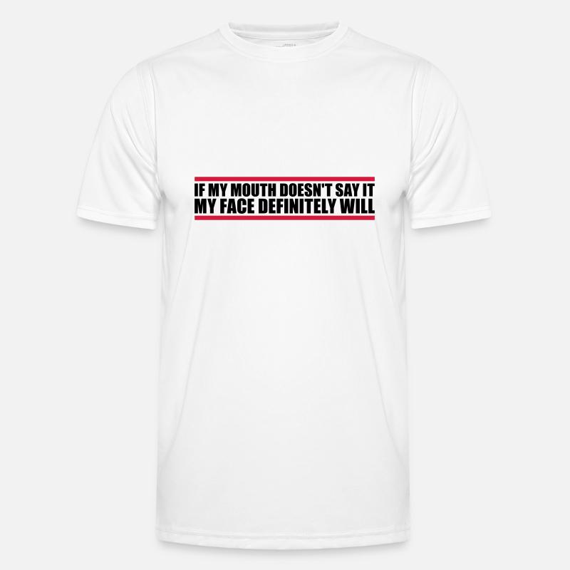 my face definitely will - Men's Functional T-Shirt - white