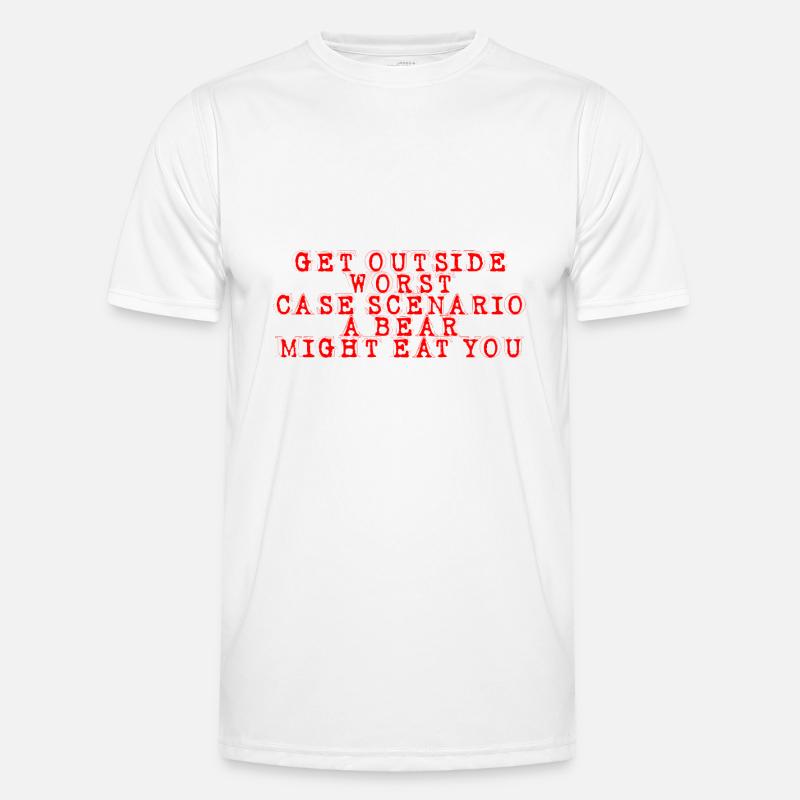 Get Outside, Worst Case Scenario A Bear Eats You10 Men's Functional T-Shirt